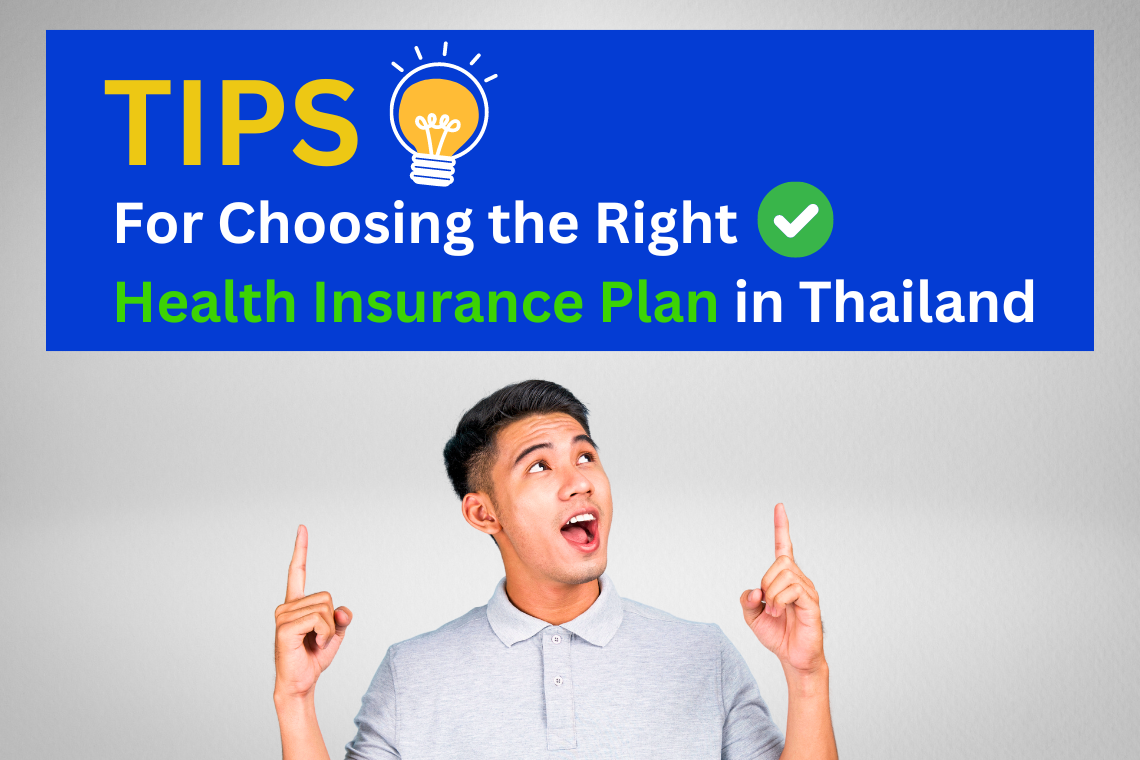 Thai Insurance Tips for Choosing the Right Health Insurance Plan in Thailand