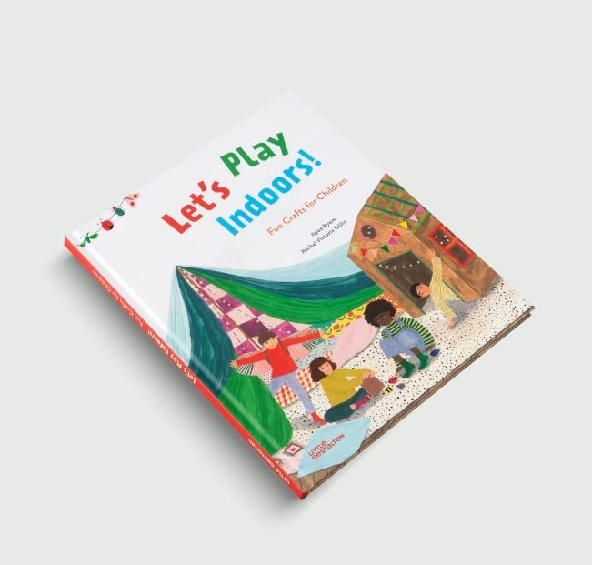 Pre-order (Eng) LET’S PLAY INDOORS! FUN CRAFTS FOR CHILDREN / Ryan Eyers, illustrated by Rachel Victoria Hillis