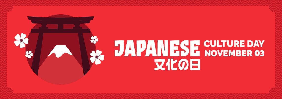 Japanese culture day 文化の日 Japanese culture day 文化の日