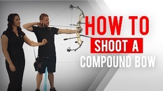 How to shoot a compound bow