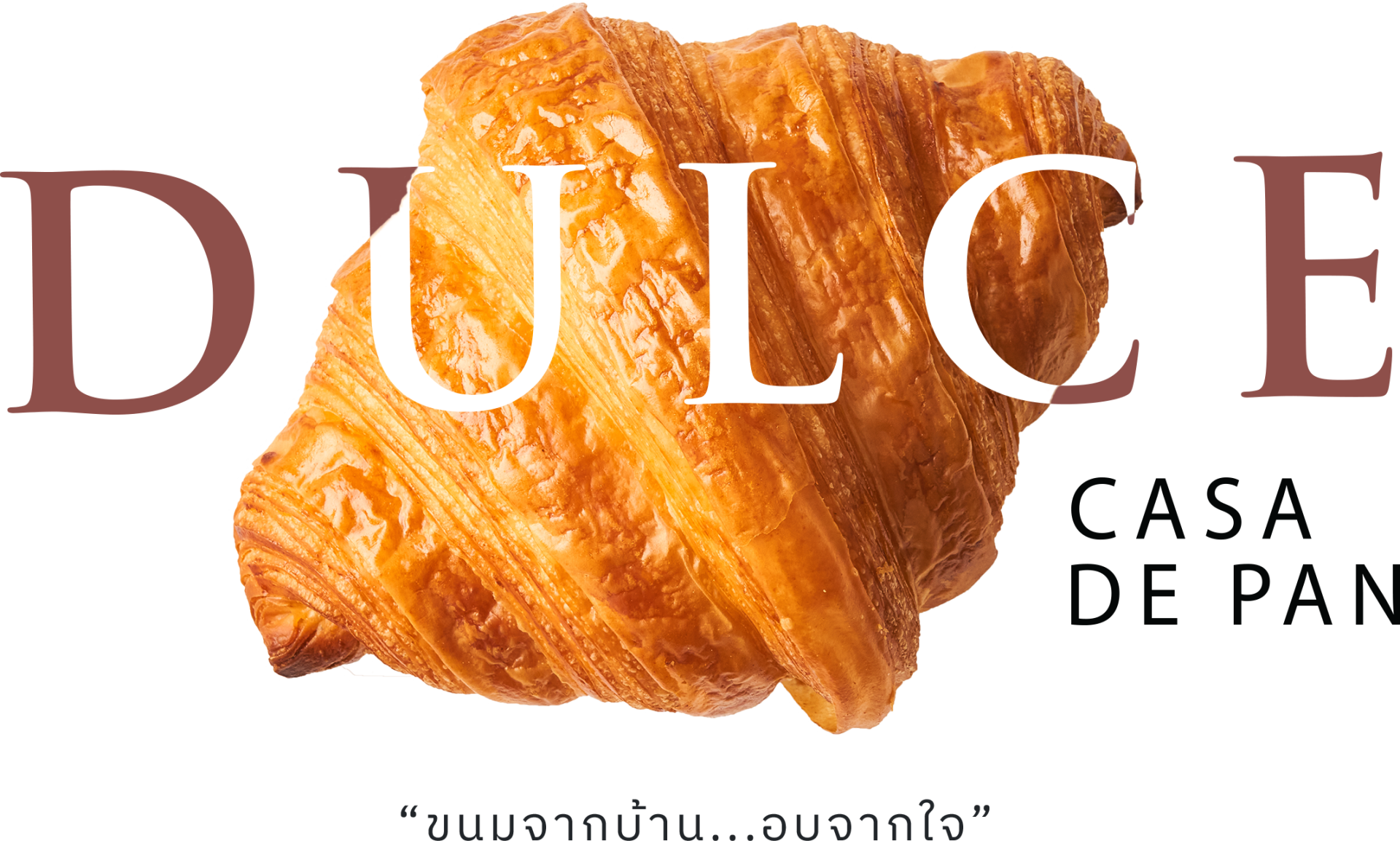 DULCE Casa de Pan DULCE Casa de Pan