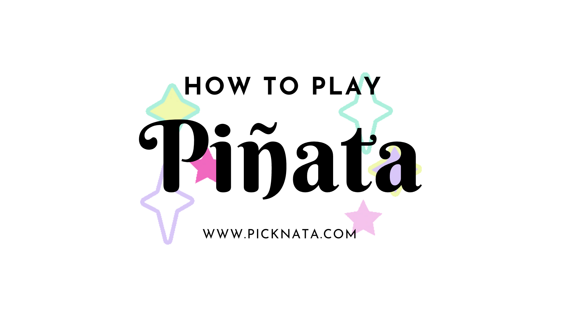 How to play piñata
