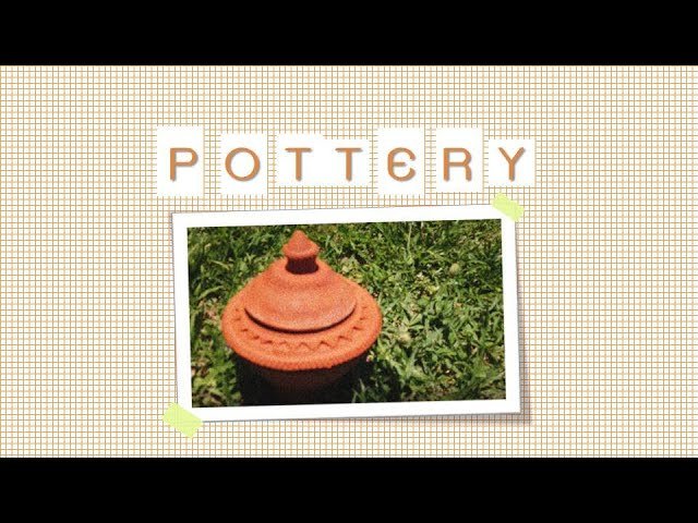 Pick A Craft Channel - เครื่องปั้นดินเผาแบบโบราณ Pick A Craft Channel - เครื่องปั้นดินเผาแบบโบราณ