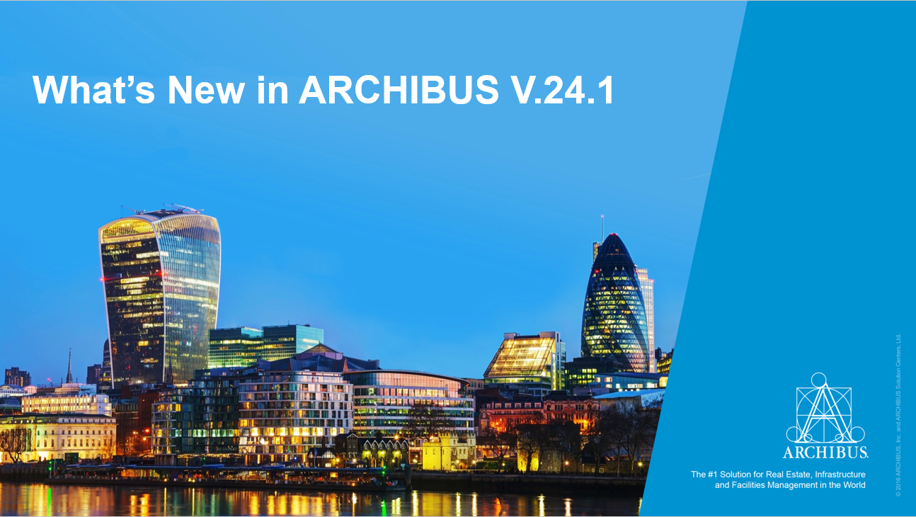 What’s New in ARCHIBUS V.24.1
