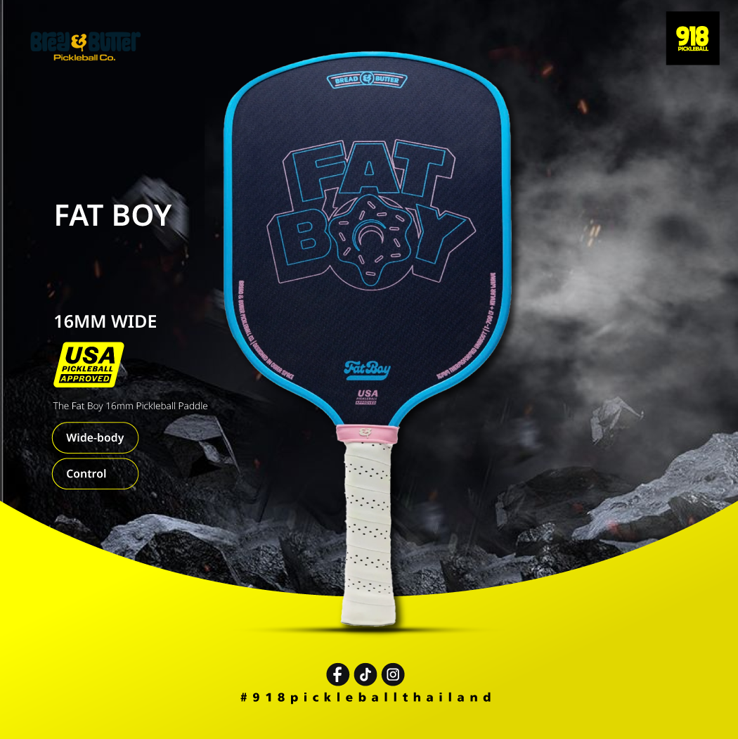 ไม้พิคเคิลบอล ขนาด 16 มม. The Fat Boy 16mm Pickleball Paddle ไม้พิคเคิลบอล ขนาด 16 มม. The Fat Boy 16mm Pickleball Paddle