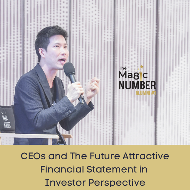 มุมมองของนักลงทุนต่อเจ้าของกิจการ (CEOs) และความน่าสนใจของงบการเงินในอนาคต (CEOs and The Future Attractive Financial Statement in Investor Perspective)