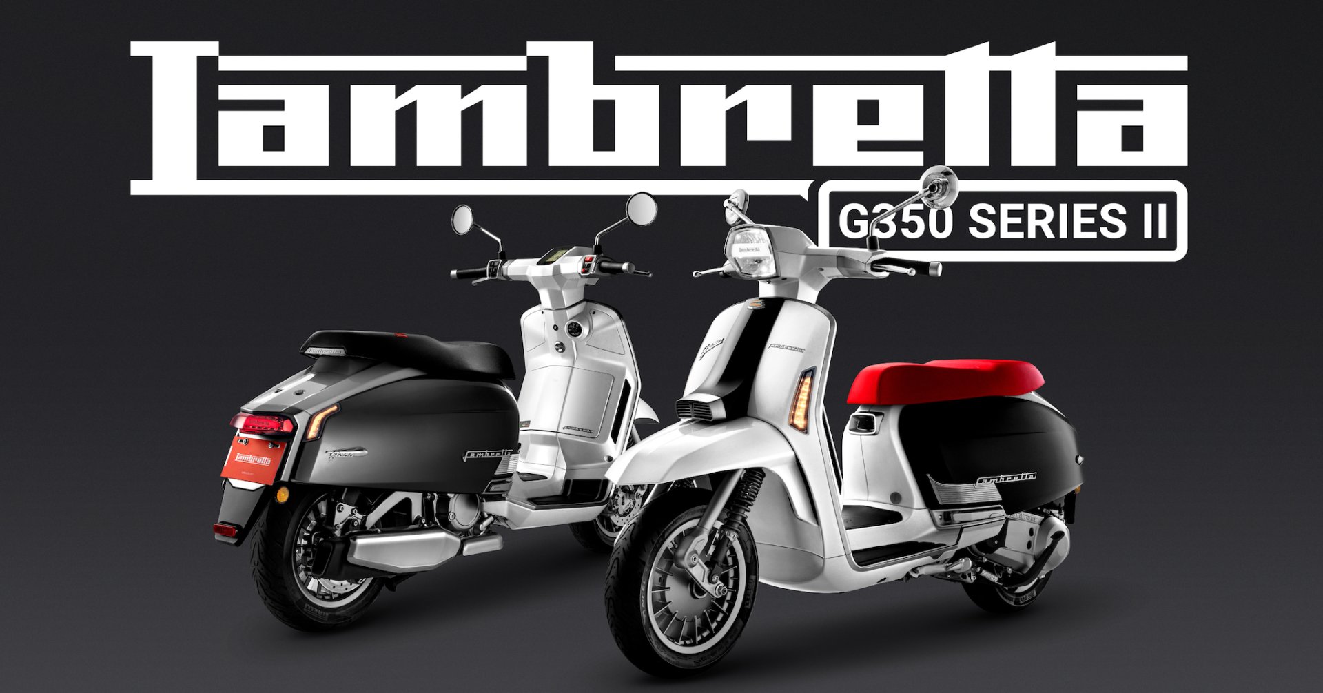 ใหม่ G350 Series II ตำนานล่าสุดจาก LAMBRETTA ใหม่ G350 Series II ตำนานล่าสุดจาก LAMBRETTA