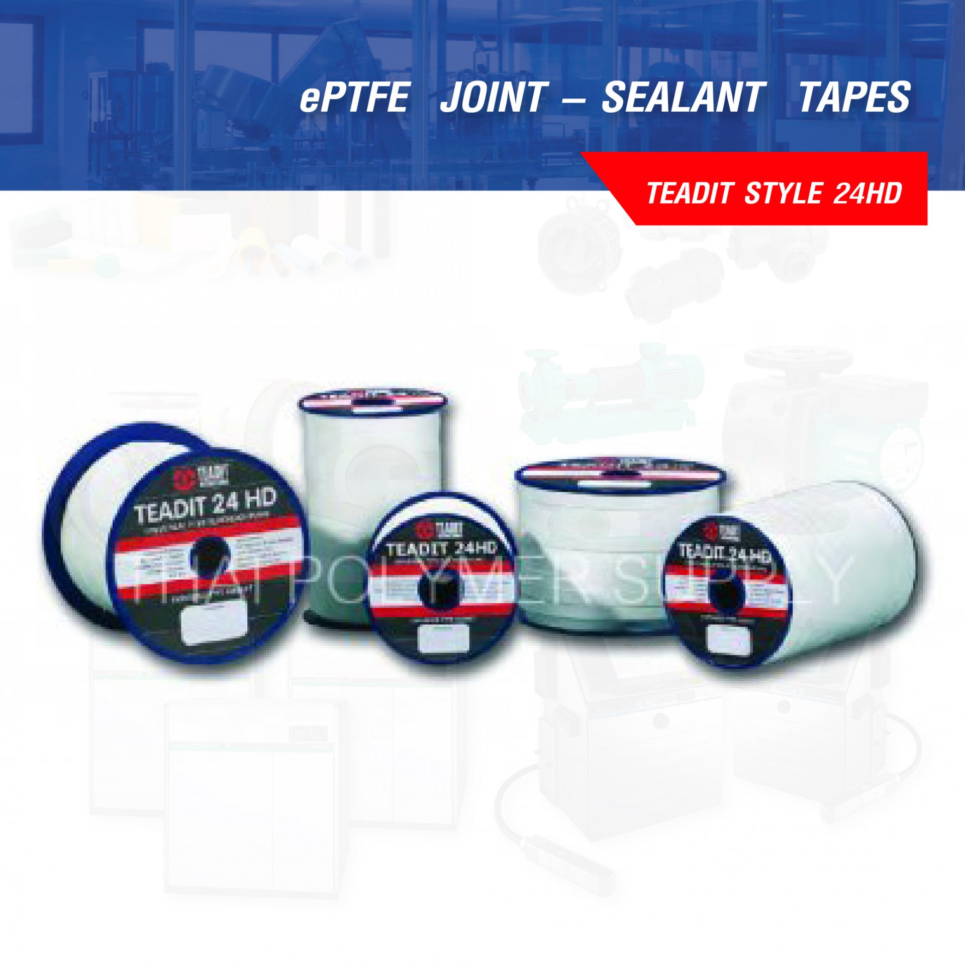 ePTFE  JOINT – SEALANT  TAPES ปะเก็นเส้นเทปเทปล่อน