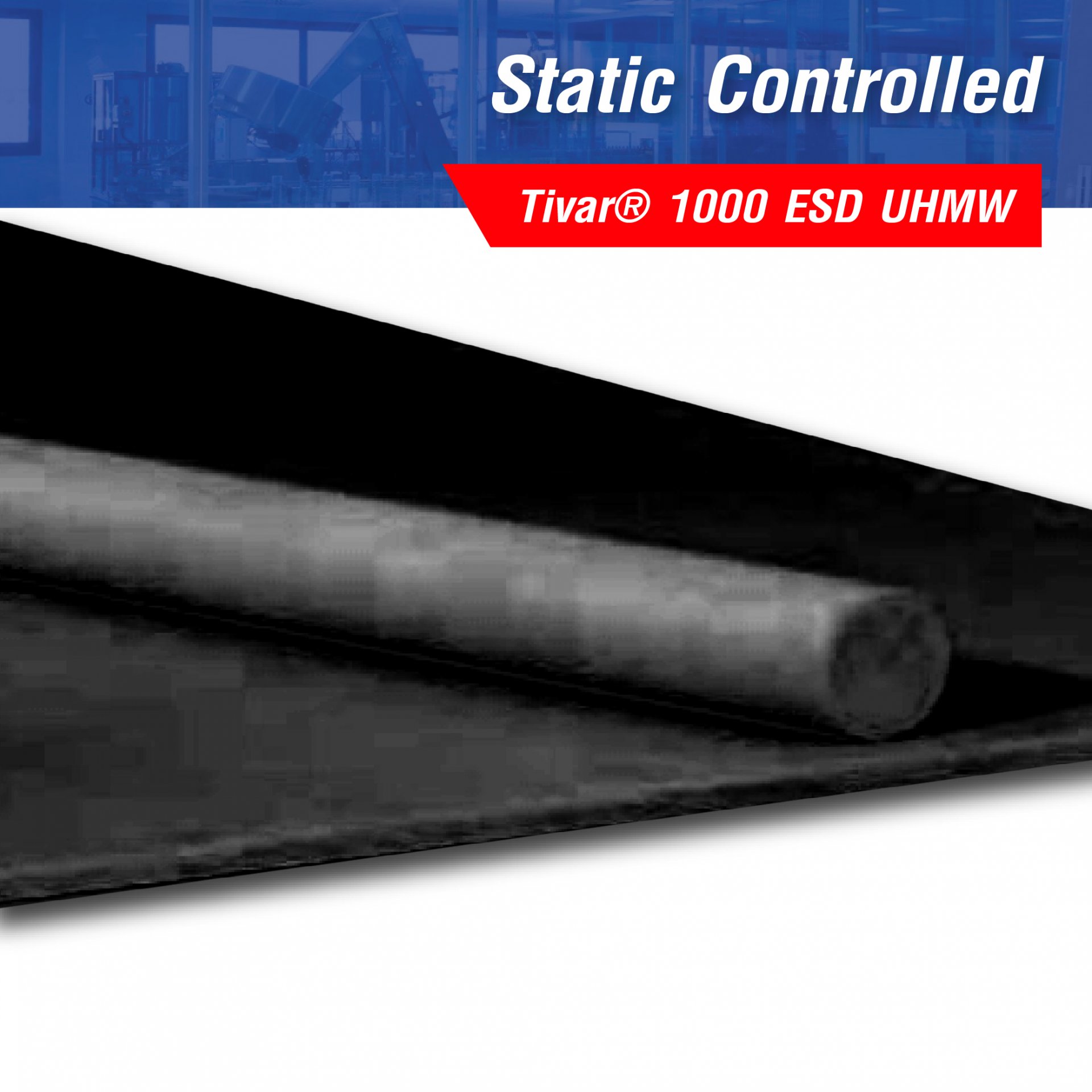 Static Controlled Materials (ESd & Conductive)