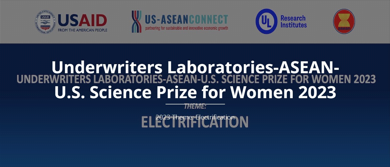 ประชาสัมพันธ์เชิญชวน เข้าร่วมสมัครเข้ารับรางวัล 9th Underwriter Laboratories ASEAN-U.S. Science Prize for Women 2023 ภายใต้หัวข้อ Electrification