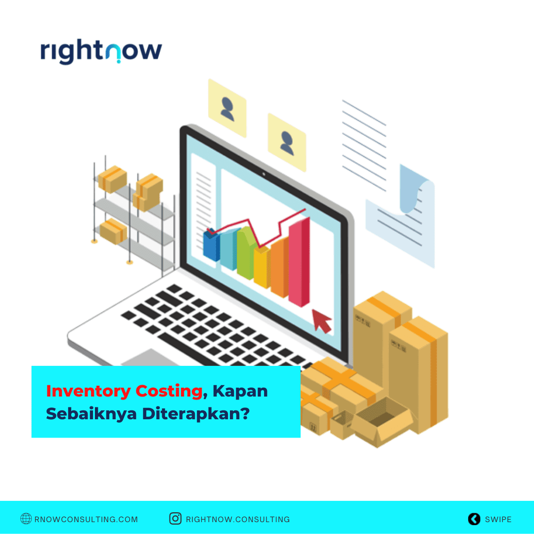 Inventory Costing, Kapan Sebaiknya Diterapkan?