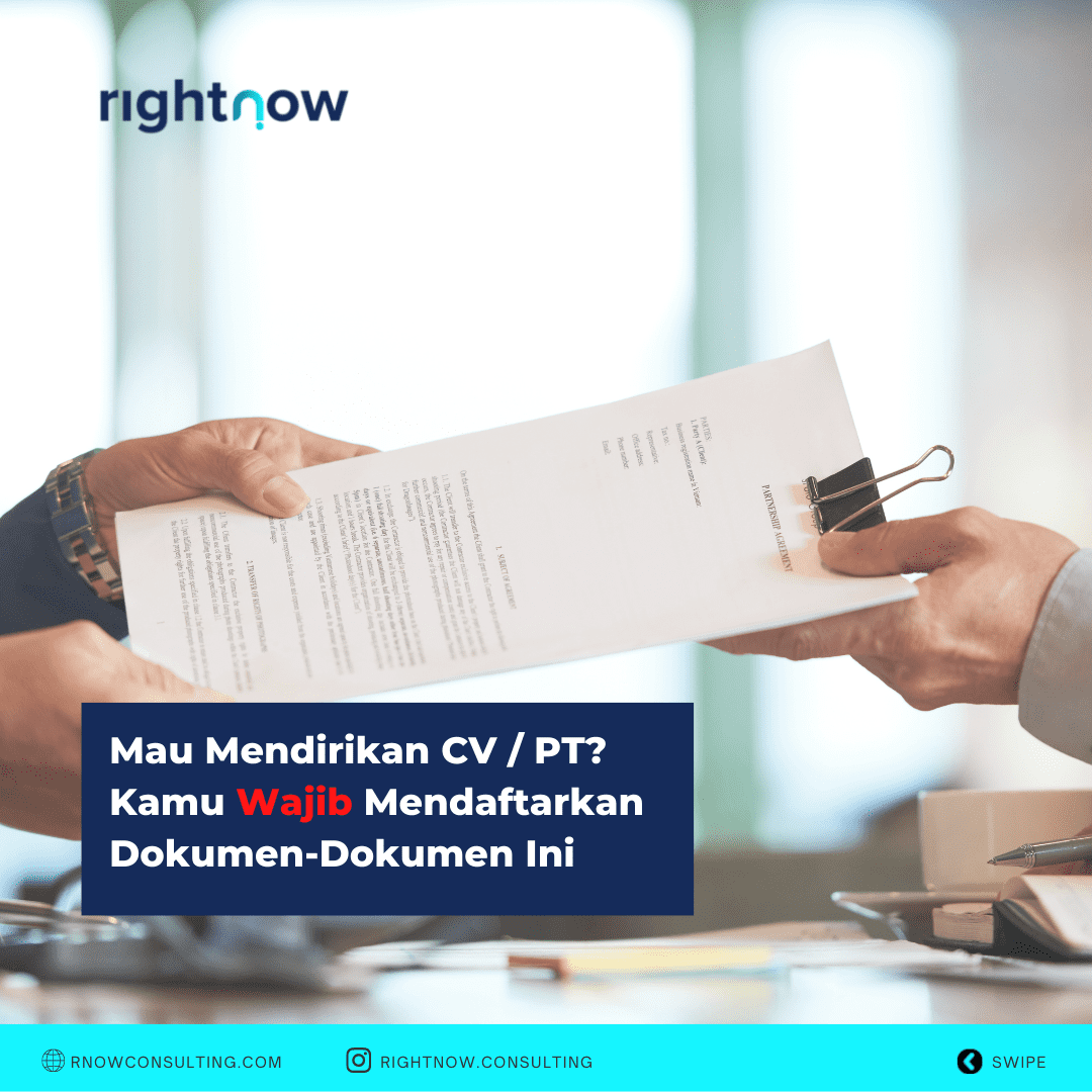 Mau Mendirikan CV / PT? Kamu Wajib Mendaftarkan Dokumen Ini