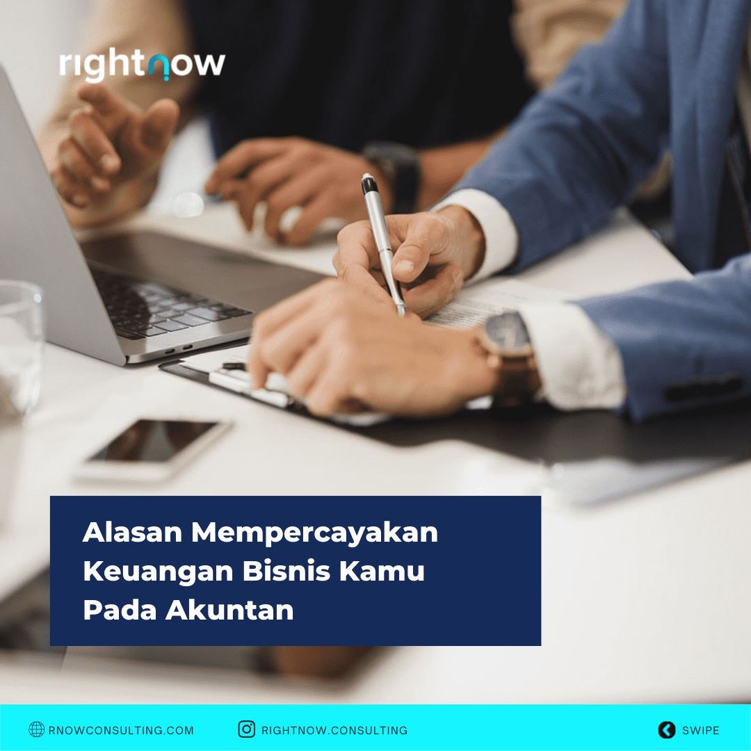 Alasan Mempercayakan Keuangan Bisnis Kamu Pada Akuntan Alasan Mempercayakan Keuangan Bisnis Kamu Pada Akuntan