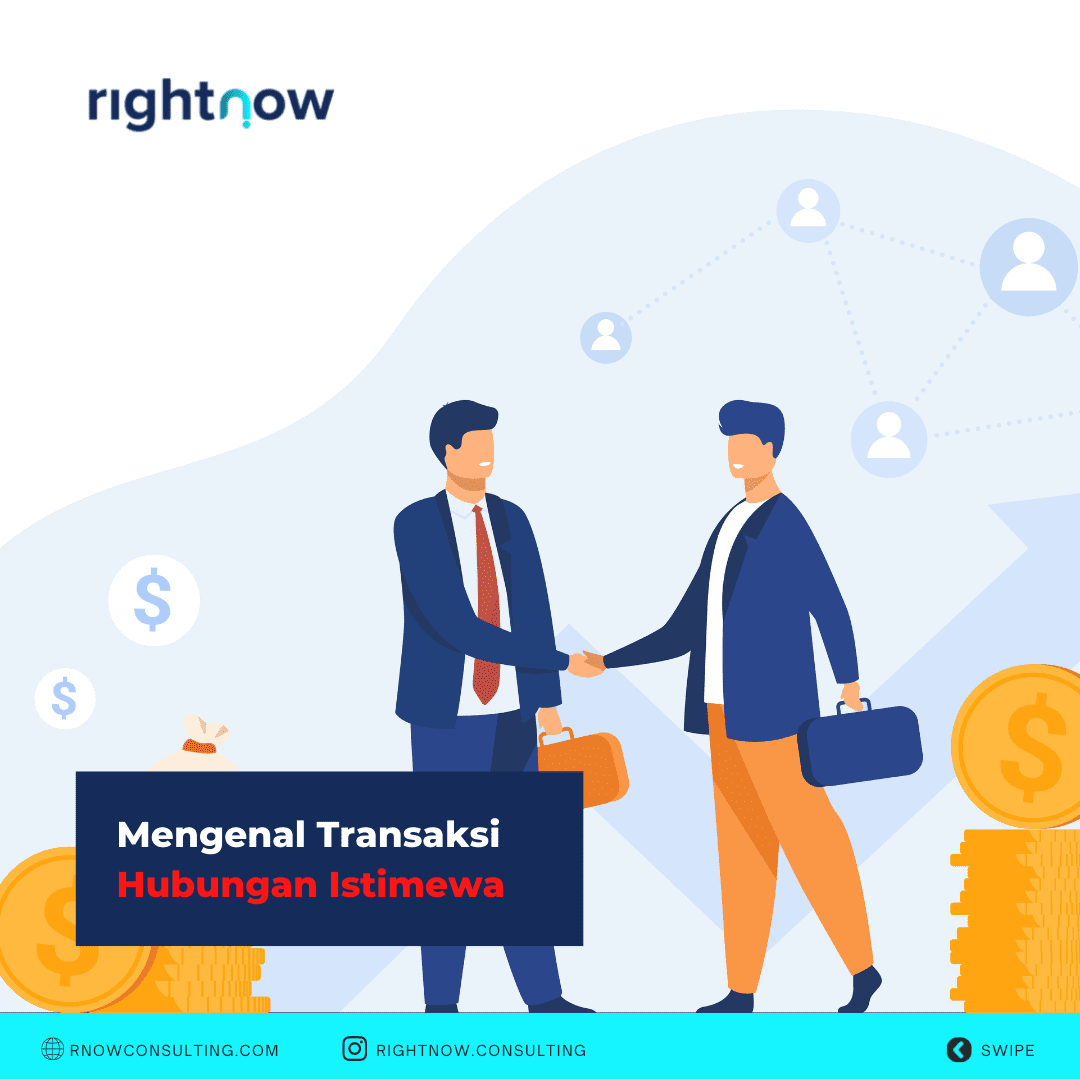 Mengenal Tentang Transaksi Hubungan Istimewa