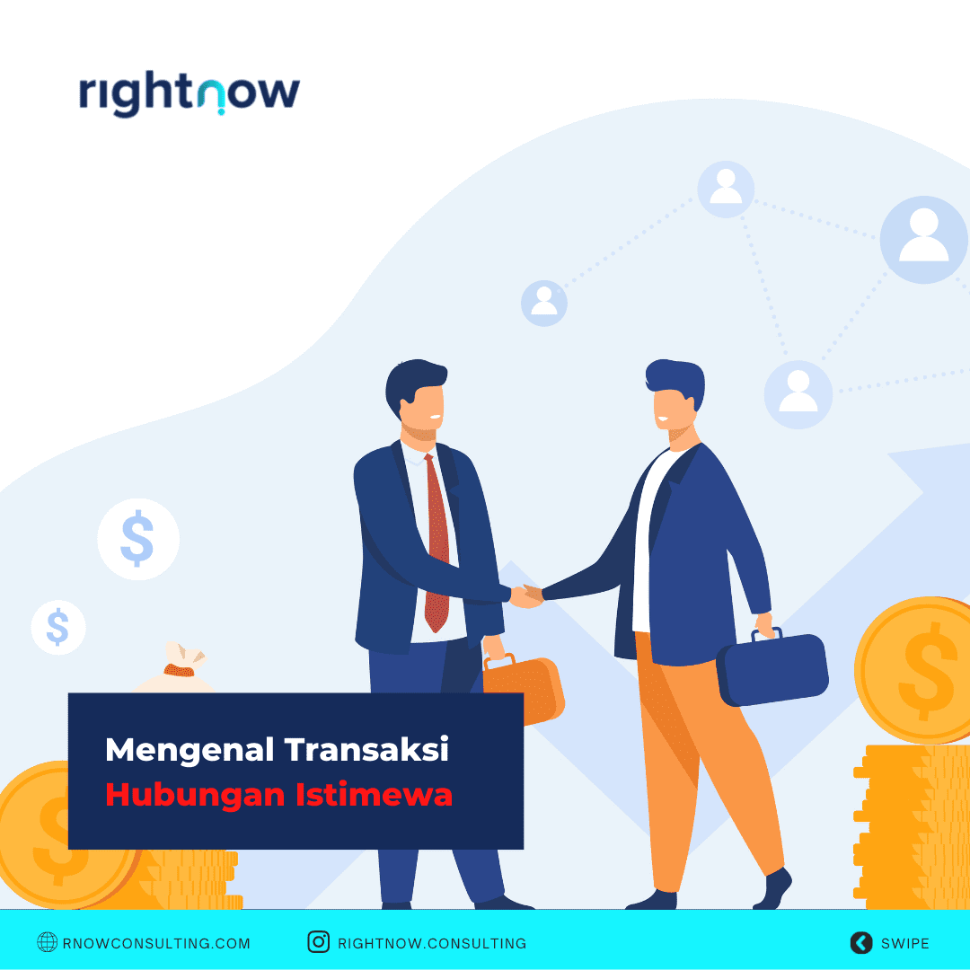 Mengenal Tentang Transaksi Hubungan Istimewa Mengenal Tentang Transaksi Hubungan Istimewa