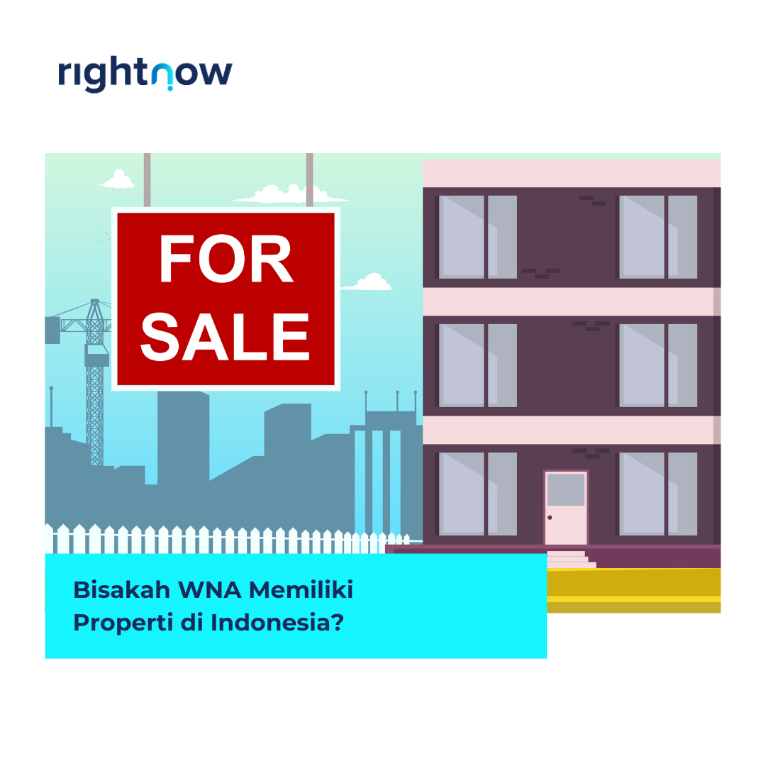 Bisakah WNA Memiliki Properti di Indonesia