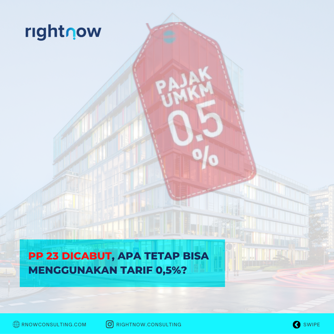 PP 23 Dicabut, Apa Tetap Bisa Menggunakan Tarif 0,5 Persen? PP 23 Dicabut, Apa Tetap Bisa Menggunakan Tarif 0,5 Persen?