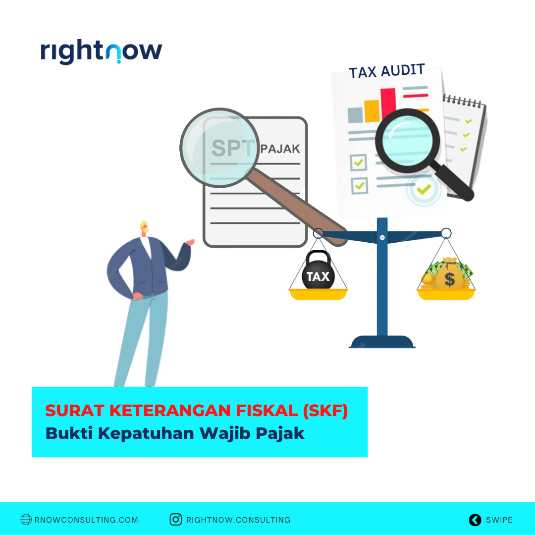 Surat Keterangan Fiskal (SKF), Bukti Kepatuhan Wajib Pajak Surat Keterangan Fiskal (SKF), Bukti Kepatuhan Wajib Pajak