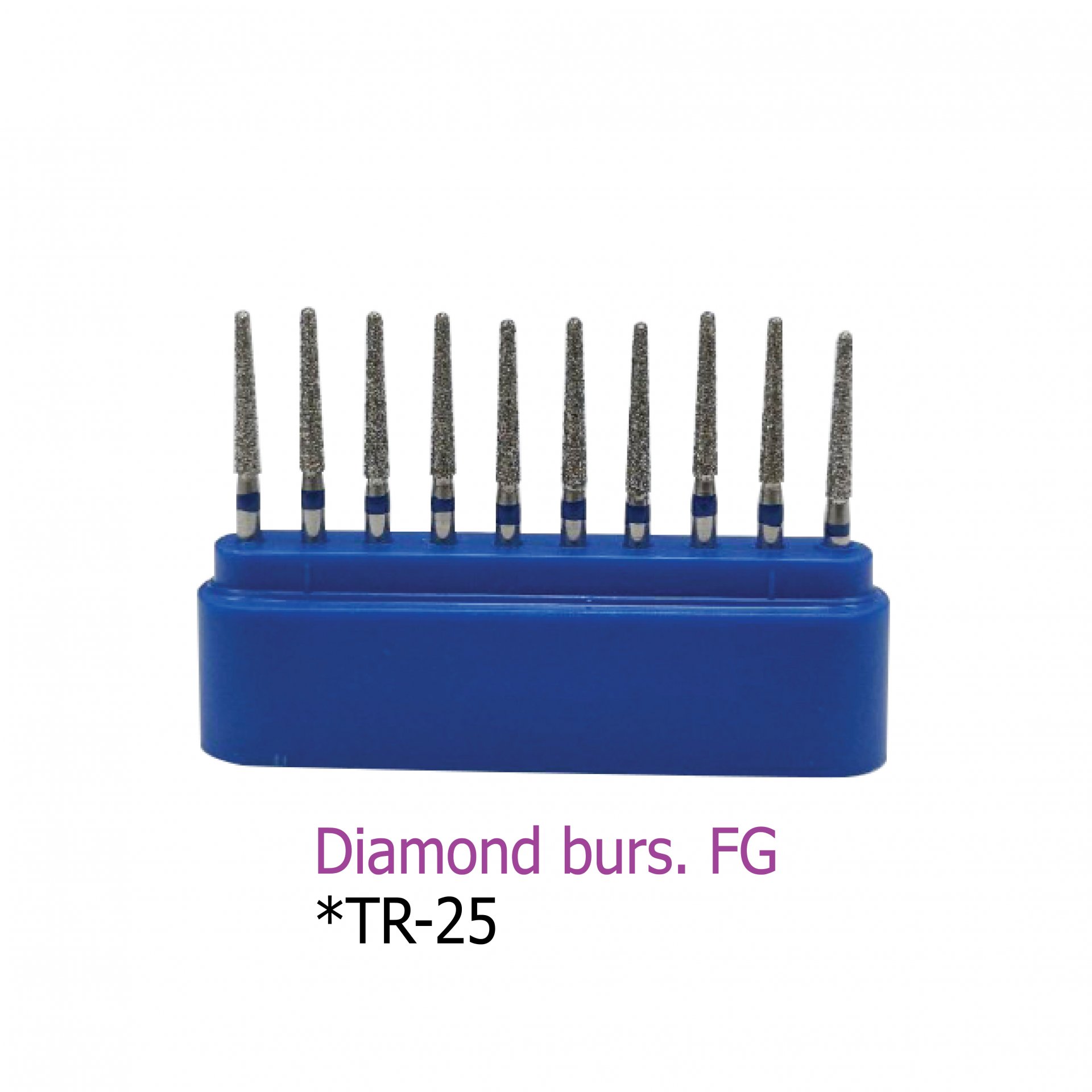 Diamond burs. FG *TR-25