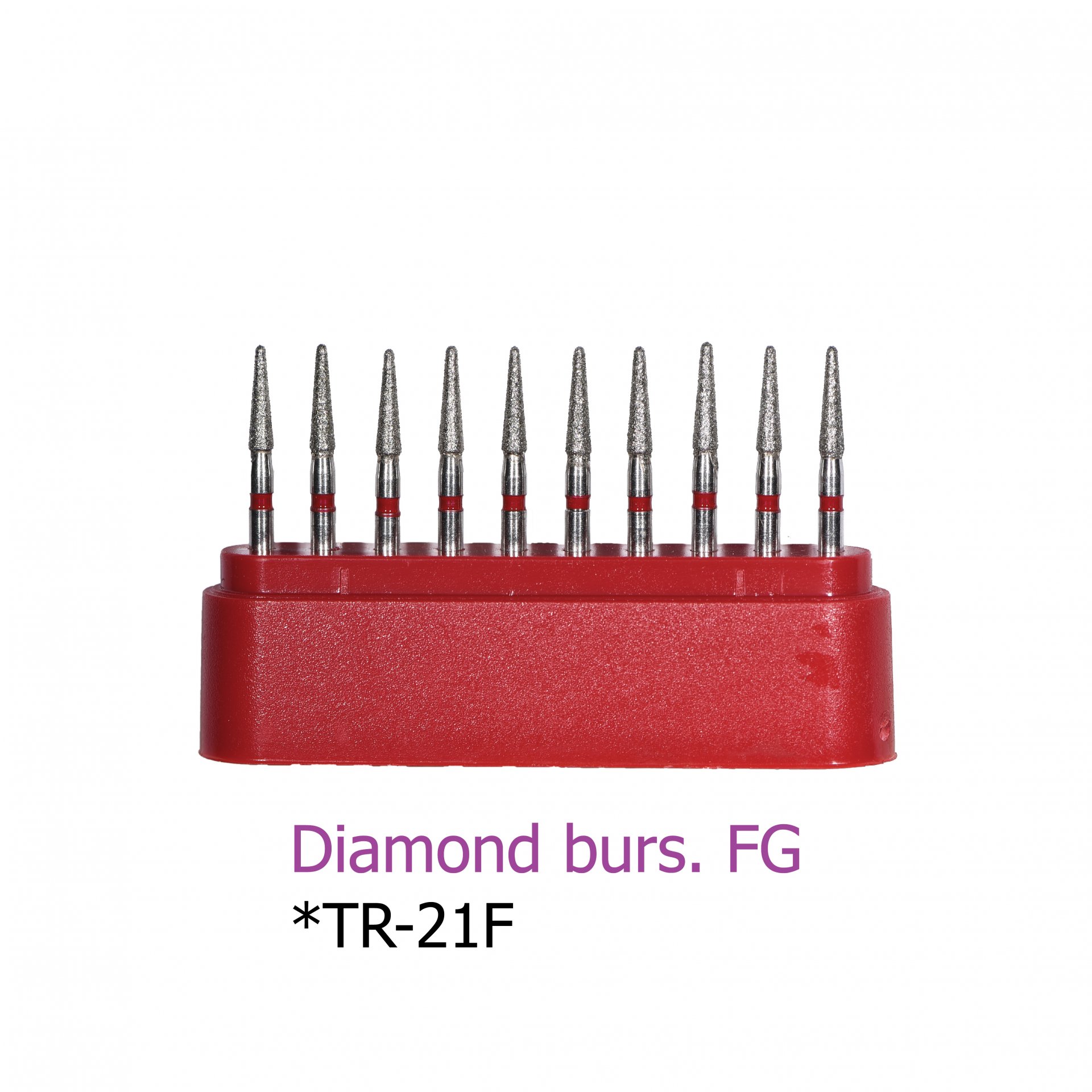 Diamond burs. FG *TR-21F