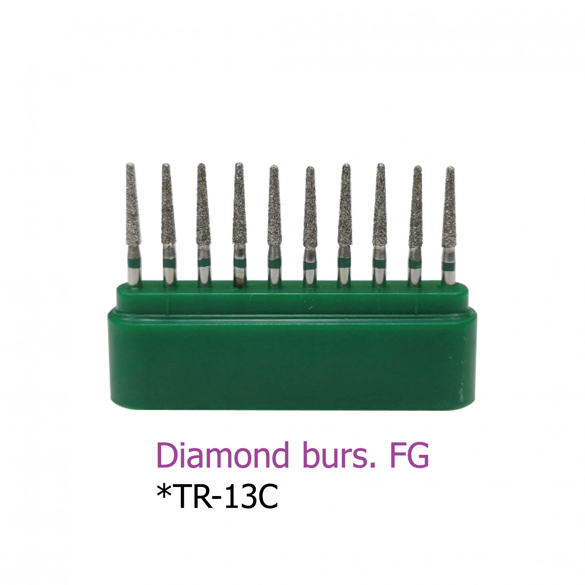 Diamond burs. FG *TR-13C