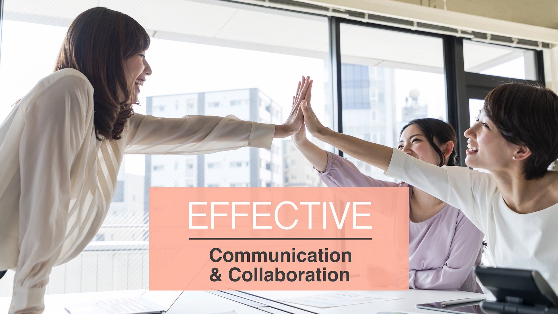 Effective Communication & Collaboration