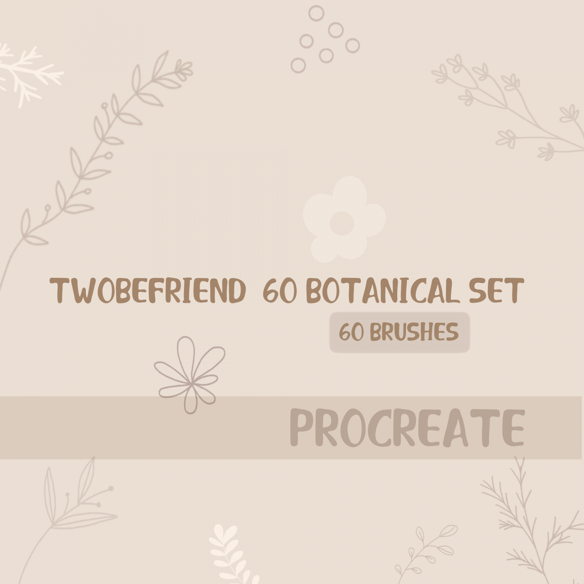 Twobefriend  60 BOTANICal set |PROCREAT BRUSHED|