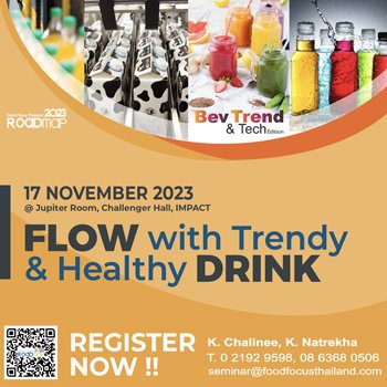 Food Focus Thailand Roadmap : Bev Trend & Tech Edition 17 November 2023 @ Jupiter Room, Challenger Hall, IMPACT