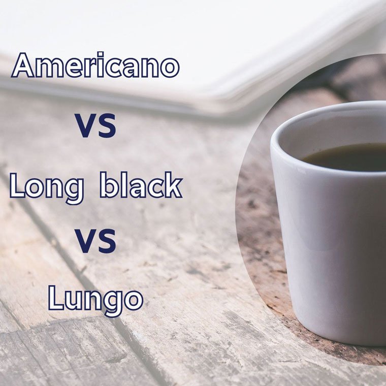 ความแตกต่างระหว่างเมนู Ameicano , Long black และ Lungo ?