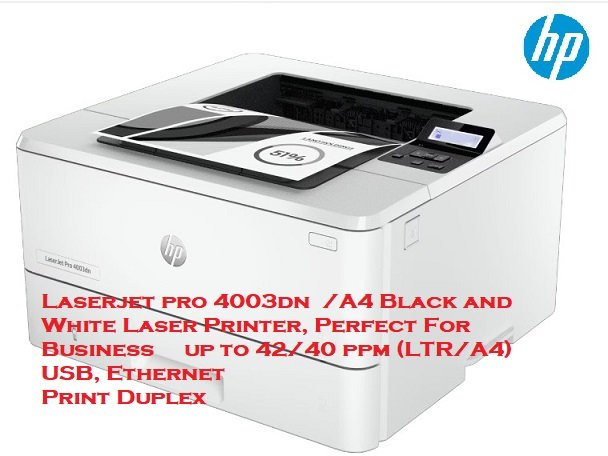 เครื่องปริ้นเตอร์เลเซอร์ขาวดำยี่ห้อ HP (2Z609A)   Printer  HP LaserJet Pro 4003dn Printer