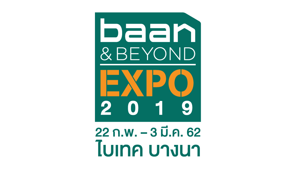 BAAN  & BEYOND EXPO 2018 @BITECบางนา (22 ก.พ - 3 มี.ค 62)