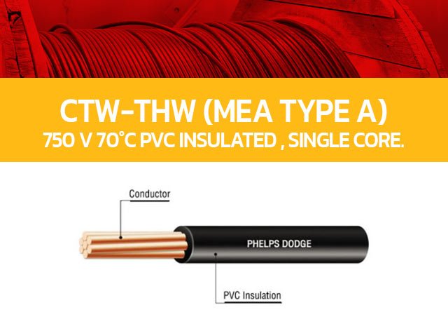 CTW-THW (MEA Type A) 750 V 70°C PVC Insulated , single core.