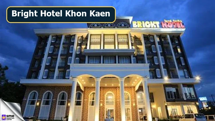 โรงแรมเมืองขอนแก่น Bright Hotel ถนนมิตรภาพ