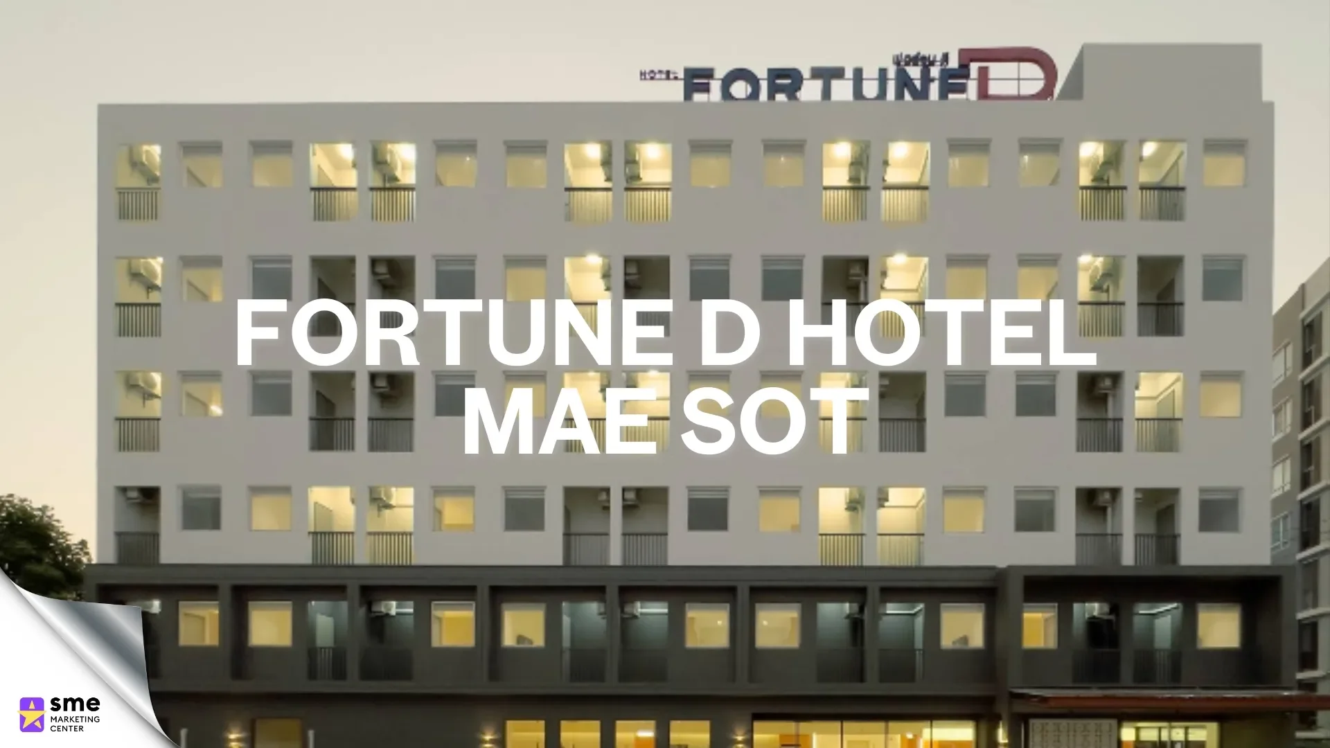ที่พักแม่สอด Fortune D Hotel Mae Sot จังหวัดตาก