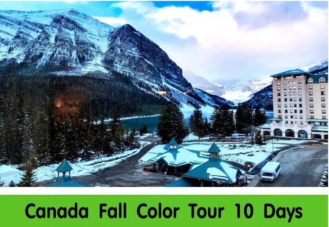 ทัวร์แคนนาดา :CANADA FALL COLOR TOUR 10 DAYS (CX)