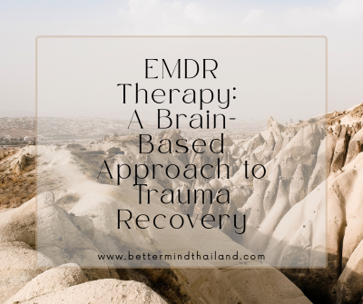 EMDR Therapy: A Brain-Based Approach to Trauma Recovery