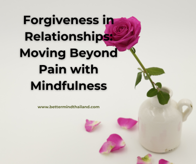 Forgiveness in Relationships: Moving Beyond Pain with Mindfulness  Meta Title: Forgiveness in Relationships: Healing Pain and Rebuilding Trust with Mindfulness Meta Description: Learn how forgiveness and mindfulness can help heal emotional wounds, rebuild