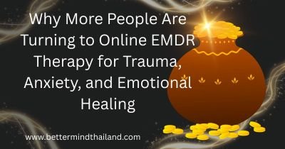 Why More People Are Turning to Online EMDR Therapy for Trauma, Anxiety, and Emotional Healing