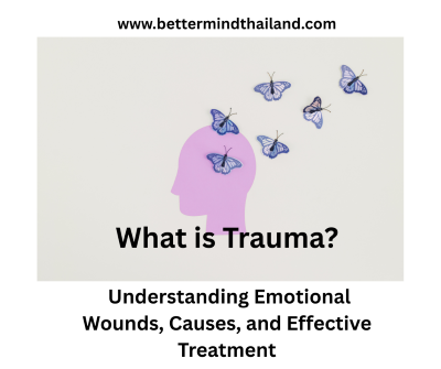 What is Trauma?  Understanding Emotional Wounds, Causes, and Effective Treatment  