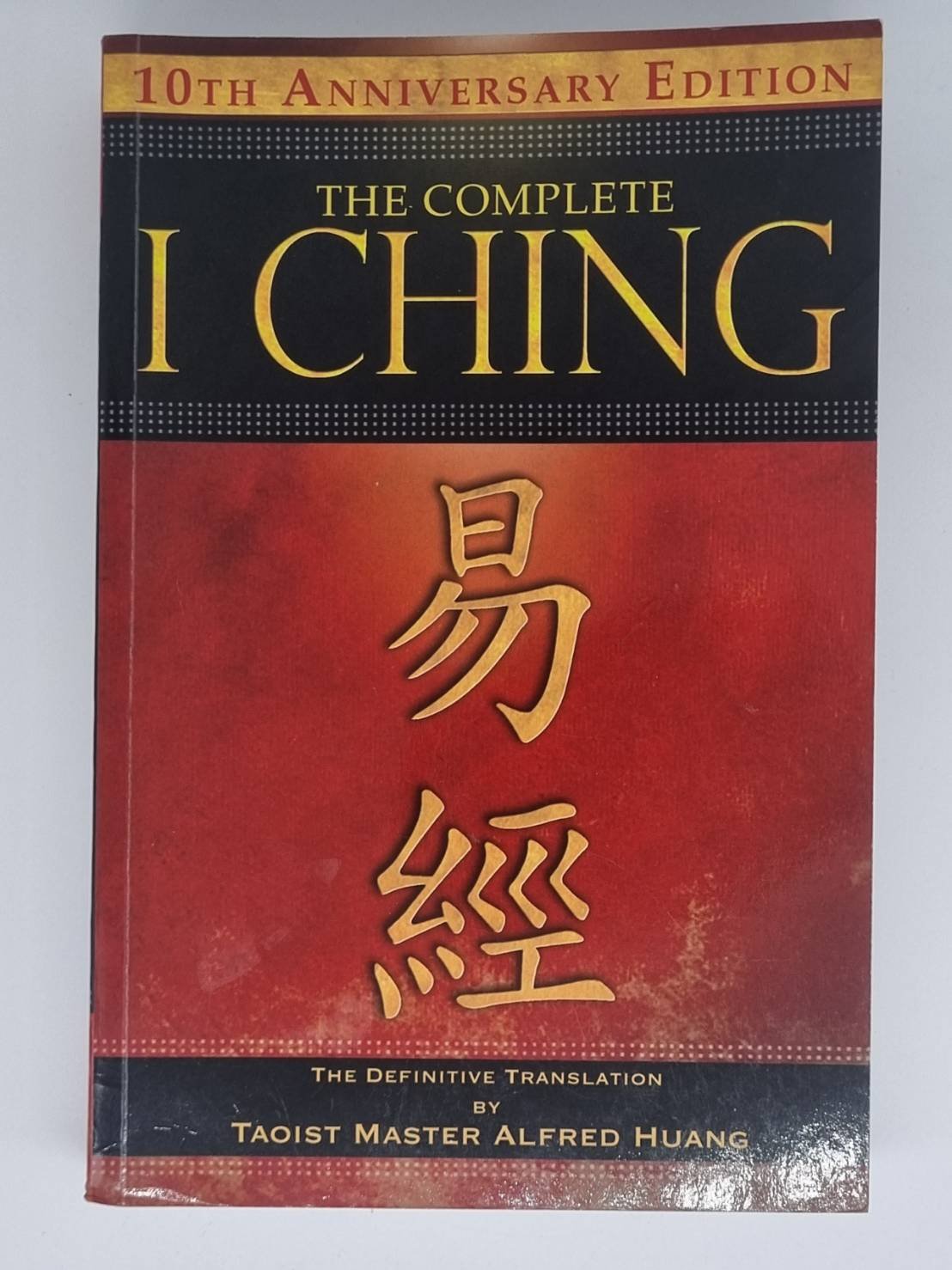 The Complete I Ching: The Definitive Translation The Complete I Ching: The Definitive Translation