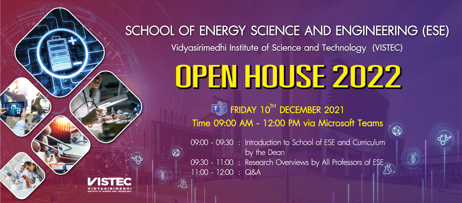 Final chance for you (everyone, not just students) to register for the open house of the School of Energy Science and Engineering (ESE) at VISTEC in Wangchan Valley, Rayong Thailand In the event, you will see insight into our research activities from all 