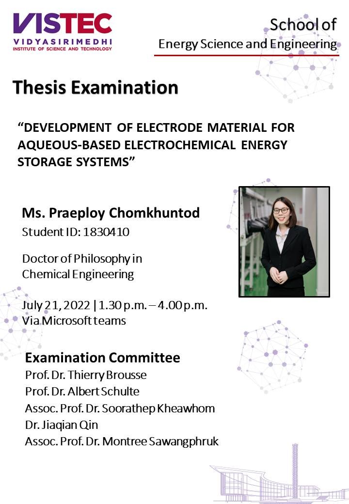 Thesis Defense Examinations On 21 July 2022 (Thursday) School of Energy Science and Engineering will hold Thesis Examination for Ms. Praeploy Chomkuntod , Ph.D. Student (Doctor of Philosophy in Chemical Engineering)