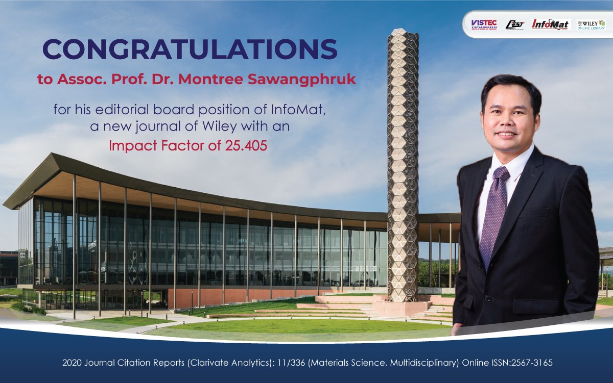 Congratuations !! to Assoc. Prof. Dr. Montree Sawangphruk for his editorial board position of InfoMat, a new journal of Wiley with an Impact Factor of 25.405 2020 Journal Citation Reports (Clarivate Analytics): 11/336 (Materials Science, Multidisciplinary