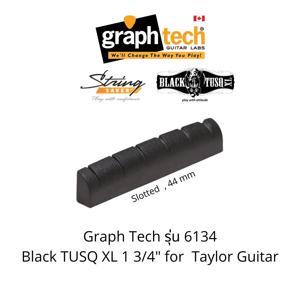 Black TUSQ Nut PT-6134 Slotted  1 3/4", 44 mm. for Taylor Guitar