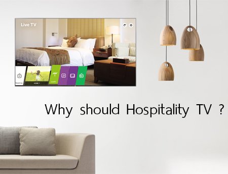 ทำไมต้อง Hospitality TV ?