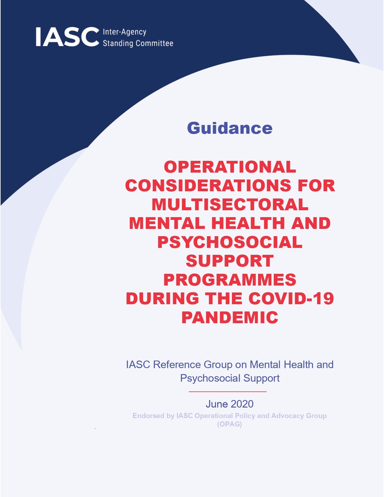 Guidance OPERATIONAL CONSIDERATIONS FOR MULTISECTORAL MENTAL HEALTH AND PSYCHOSOCIAL SUPPORT PROGRAMMES DURING THE COVID-19 PANDEMIC