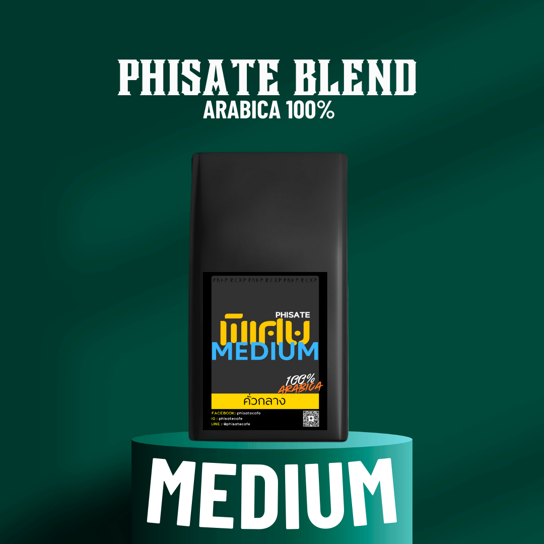 Phisate blend เมล็ดกาแฟคั่วกลาง