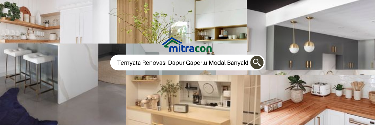 Ternyata Renovasi Dapur Gaperlu Modal Banyak!