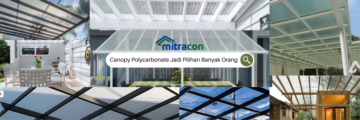 Ternyata Ini Alasan Canopy Polycarbonate Jadi Pilihan Banyak Orang