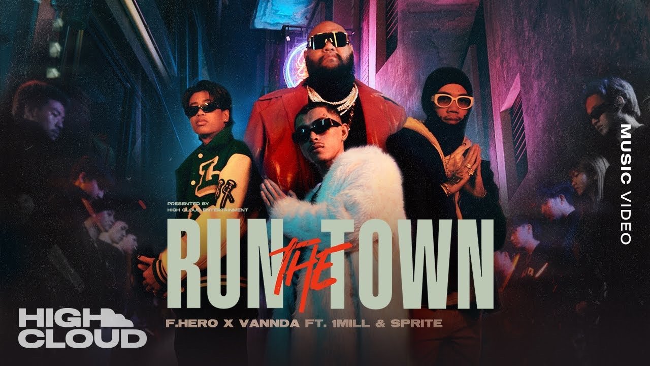 “RUN THE TOWN” ผลงานเพลงใหม่ F.HERO x VannDa Ft. 1MILL & SPRITE